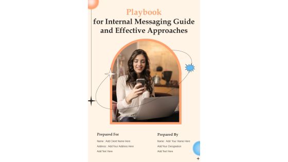 Playbook For Internal Messaging Guide And Effective Approaches Template Playbook For Internal Messaging Guide And Effective Approaches Template