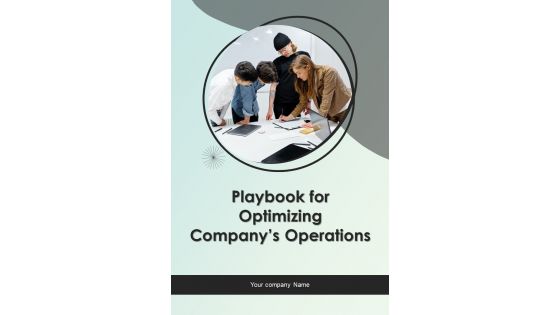 Playbook For Optimizing Companys Operations Template Playbook For Optimizing Companys Operations Template