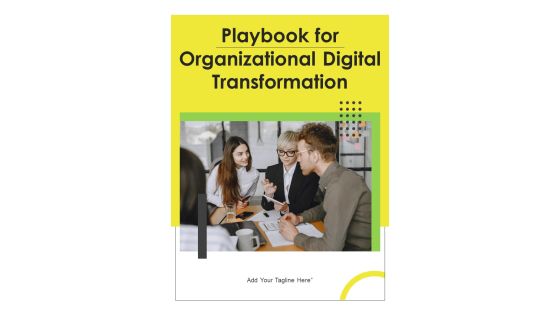 Playbook For Organizational Digital Transformation Template Playbook For Organizational Digital Transformation Template