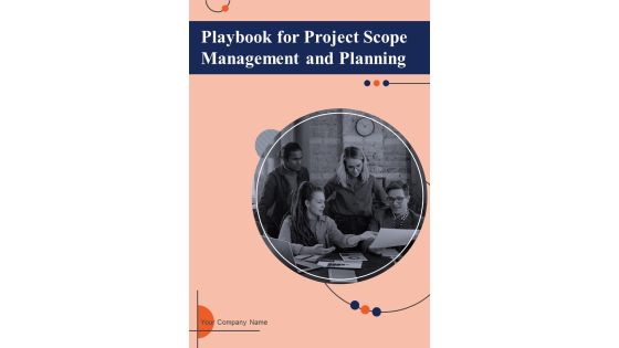 Playbook For Project Scope Management And Planning Template Playbook For Project Scope Management And Planning Template