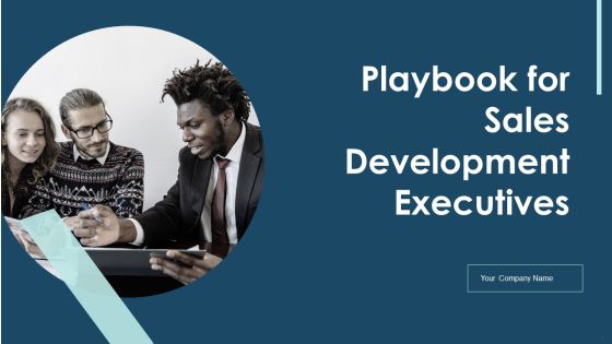 Playbook For Sales Development Executives Ppt PowerPoint Presentation Complete Deck With Slides Playbook For Sales Development Executives Ppt PowerPoint Presentation Complete Deck With Slides