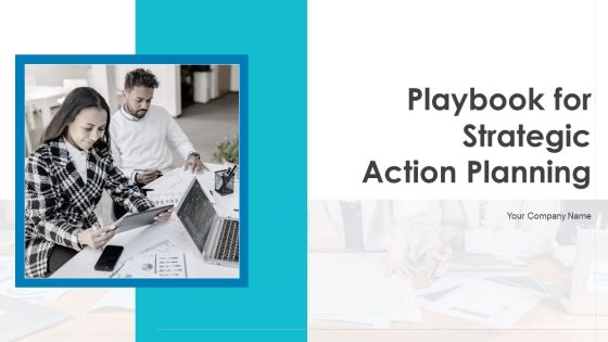 Playbook For Strategic Action Planning Ppt PowerPoint Presentation Complete Deck With Slides Playbook For Strategic Action Planning Ppt PowerPoint Presentation Complete Deck With Slides