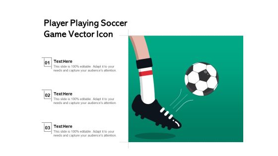 Player Playing Soccer Game Vector Icon Ppt PowerPoint Presentation Gallery Guide PDF Player Playing Soccer Game Vector Icon Ppt PowerPoint Presentation Gallery Guide PDF