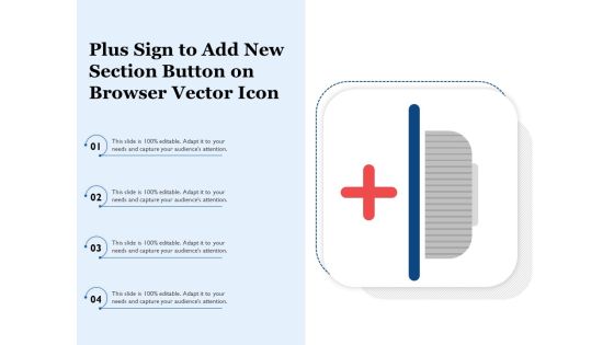 Plus Sign To Add New Section Button On Browser Vector Icon Ppt PowerPoint Presentation Professional Design Inspiration PDF Plus Sign To Add New Section Button On Browser Vector Icon Ppt PowerPoint Presentation Professional Design Inspiration PDF