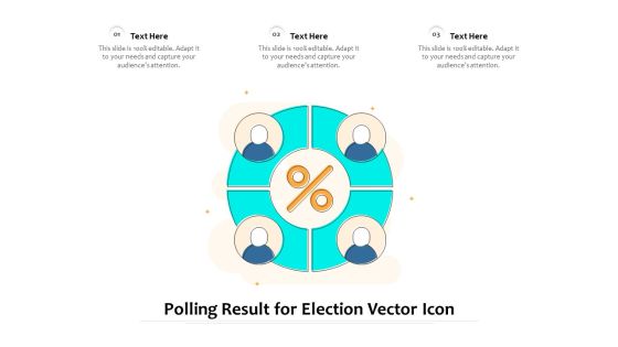Polling Result For Election Vector Icon Ppt PowerPoint Presentation Infographic Template Vector PDF Polling Result For Election Vector Icon Ppt PowerPoint Presentation Infographic Template Vector PDF