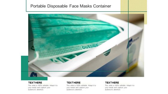 Portable Disposable Face Masks Container Ppt PowerPoint Presentation Gallery Display PDF