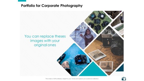 Portfolio For Corporate Photography Planning Ppt PowerPoint Presentation Inspiration Slide Portrait Portfolio For Corporate Photography Planning Ppt PowerPoint Presentation Inspiration Slide Portrait