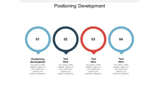 Positioning Development Ppt PowerPoint Presentation Infographic Template Guidelines Positioning Development Ppt PowerPoint Presentation Infographic Template Guidelines