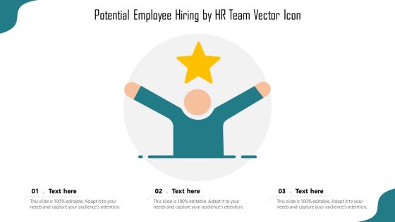 Potential Employee Hiring By HR Team Vector Icon Ppt Slides Topics PDF Potential Employee Hiring By HR Team Vector Icon Ppt Slides Topics PDF
