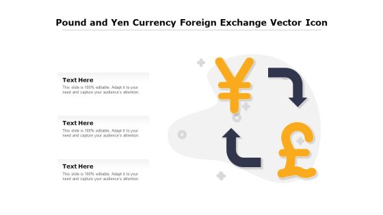 Pound And Yen Currency Foreign Exchange Vector Icon Ppt PowerPoint Presentation Professional Example Topics PDF Pound And Yen Currency Foreign Exchange Vector Icon Ppt PowerPoint Presentation Professional Example Topics PDF