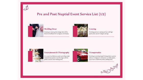 Pre Postnuptial Pre And Post Nuptial Event Service List Decor Ppt Infographic Template Outfit PDF