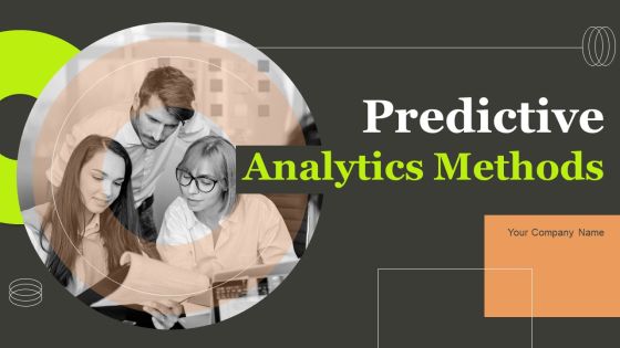 Predictive Analytics Methods Ppt PowerPoint Presentation Complete Deck With Slides Predictive Analytics Methods Ppt PowerPoint Presentation Complete Deck With Slides