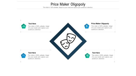 Price Maker Oligopoly Ppt PowerPoint Presentation Icon Designs Download Cpb Pdf Price Maker Oligopoly Ppt PowerPoint Presentation Icon Designs Download Cpb Pdf