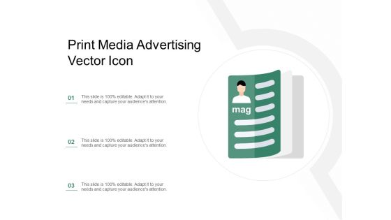 Print Media Advertising Vector Icon Ppt PowerPoint Presentation Pictures Demonstration Print Media Advertising Vector Icon Ppt PowerPoint Presentation Pictures Demonstration
