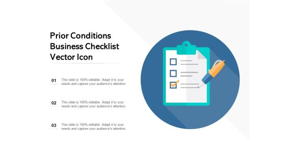 Prior Conditions Business Checklist Vector Icon Ppt PowerPoint Presentation Portfolio Picture