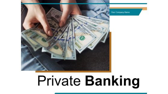Private Banking Pyramid Location Ppt PowerPoint Presentation Complete Deck Private Banking Pyramid Location Ppt PowerPoint Presentation Complete Deck