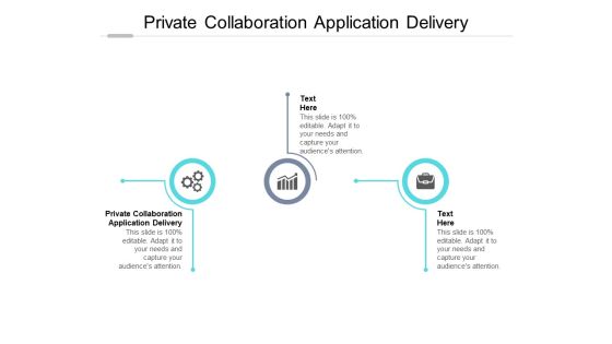 Private Collaboration Application Delivery Ppt PowerPoint Presentation File Sample Cpb Pdf Private Collaboration Application Delivery Ppt PowerPoint Presentation File Sample Cpb Pdf