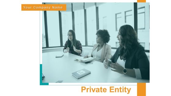 Private Entity Strategy Business Reporting Ppt PowerPoint Presentation Complete Deck Private Entity Strategy Business Reporting Ppt PowerPoint Presentation Complete Deck