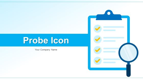 Probe Icon Business Audit Ppt PowerPoint Presentation Complete Deck With Slides