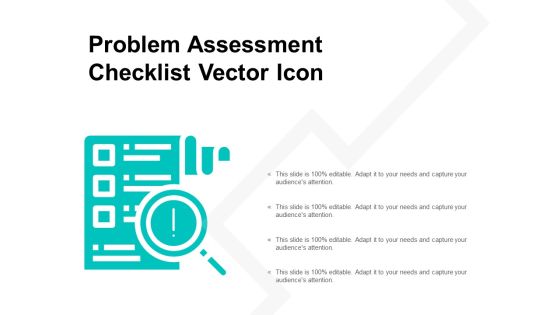 Problem Assessment Checklist Vector Icon Ppt Powerpoint Presentation Portfolio Example Problem Assessment Checklist Vector Icon Ppt Powerpoint Presentation Portfolio Example