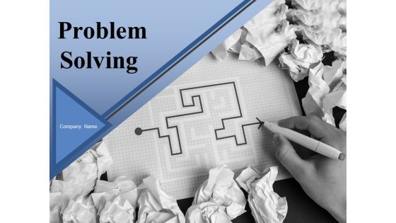 Problem Solving Ppt PowerPoint Presentation Complete Deck With Slides