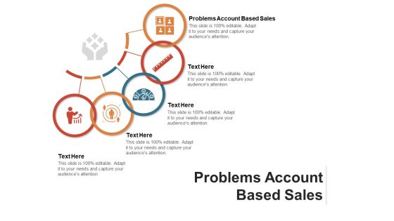Problems Account Based Sales Ppt PowerPoint Presentation Portfolio Guide Cpb Pdf Problems Account Based Sales Ppt PowerPoint Presentation Portfolio Guide Cpb Pdf