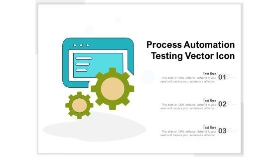 Process Automation Testing Vector Icon Ppt PowerPoint Presentation File Ideas PDF Process Automation Testing Vector Icon Ppt PowerPoint Presentation File Ideas PDF