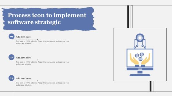 Process Icon To Implement Software Strategic Ideas PDF Process Icon To Implement Software Strategic Ideas PDF