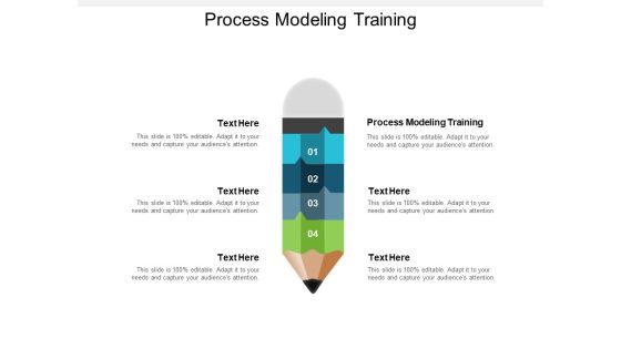 Process Modeling Training Ppt PowerPoint Presentation Professional Design Inspiration Cpb