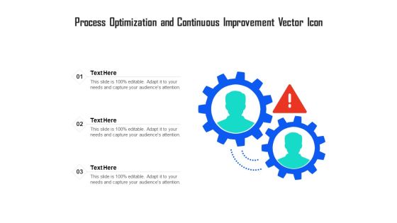 Process Optimization And Continuous Improvement Vector Icon Ppt PowerPoint Presentation Gallery Objects PDF Process Optimization And Continuous Improvement Vector Icon Ppt PowerPoint Presentation Gallery Objects PDF