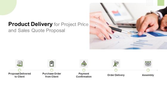 Product Delivery For Project Price And Sales Quote Proposal Demonstration PDF