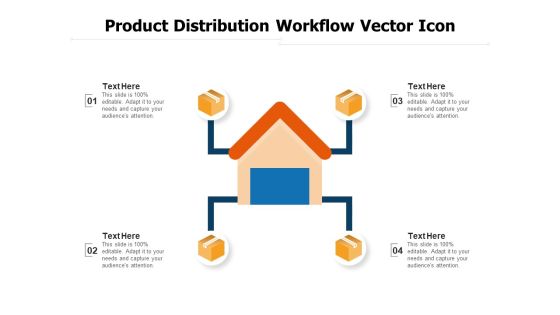 Product Distribution Workflow Vector Icon Ppt PowerPoint Presentation Gallery Designs Download PDF Product Distribution Workflow Vector Icon Ppt PowerPoint Presentation Gallery Designs Download PDF
