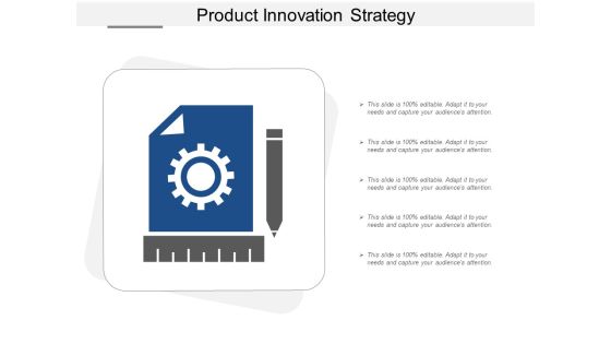 Product Innovation Strategy Ppt Powerpoint Presentation Gallery Graphics Design