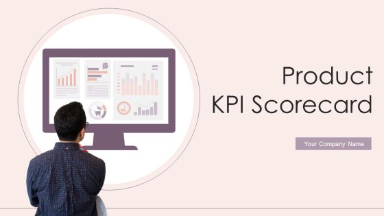Product KPI Scorecard Ppt PowerPoint Presentation Complete With Slides Product KPI Scorecard Ppt PowerPoint Presentation Complete With Slides