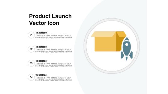 Product Launch Vector Icon Ppt PowerPoint Presentation Model Slideshow