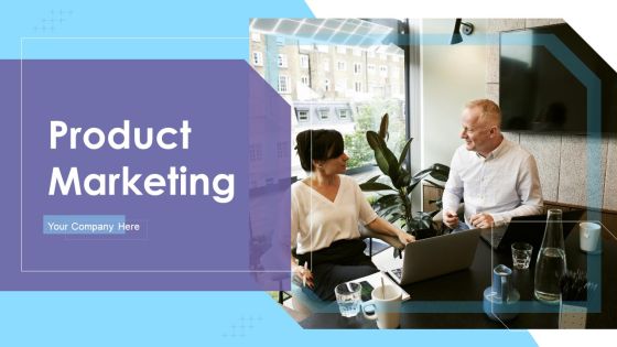 Product Marketing Ppt PowerPoint Presentation Complete Deck Product Marketing Ppt PowerPoint Presentation Complete Deck