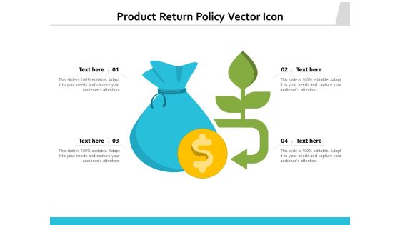 Product Return Policy Vector Icon Ppt PowerPoint Presentation Gallery Designs PDF