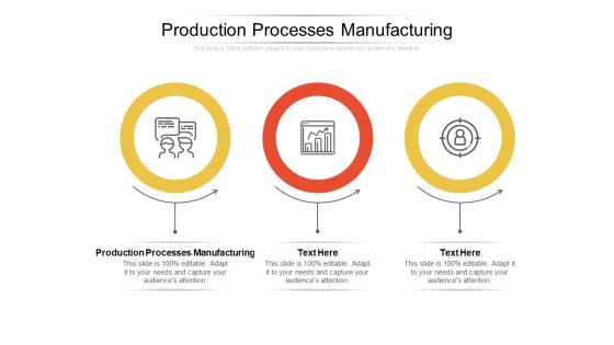 Production Processes Manufacturing Ppt PowerPoint Presentation Professional Rules Cpb Production Processes Manufacturing Ppt PowerPoint Presentation Professional Rules Cpb
