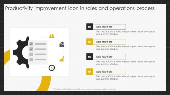 Productivity Improvement Icon In Sales And Operations Process Professional PDF Productivity Improvement Icon In Sales And Operations Process Professional PDF