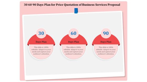 Professional 30 60 90 Days Plan For Price Quotation Of Business Services Proposal Mockup PDF Professional 30 60 90 Days Plan For Price Quotation Of Business Services Proposal Mockup PDF
