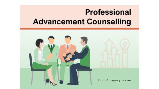 Professional Advancement Counselling Growth Strategies Communication Ppt PowerPoint Presentation Complete Deck Professional Advancement Counselling Growth Strategies Communication Ppt PowerPoint Presentation Complete Deck
