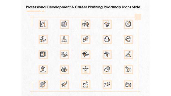 Professional Development And Career Planning Roadmap Icons Slide Ppt Infographics Format PDF Professional Development And Career Planning Roadmap Icons Slide Ppt Infographics Format PDF