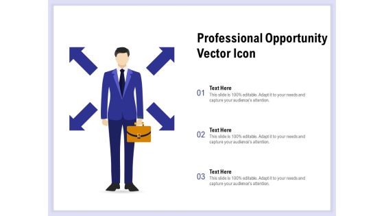 Professional Opportunity Vector Icon Ppt PowerPoint Presentation Slides Professional Opportunity Vector Icon Ppt PowerPoint Presentation Slides