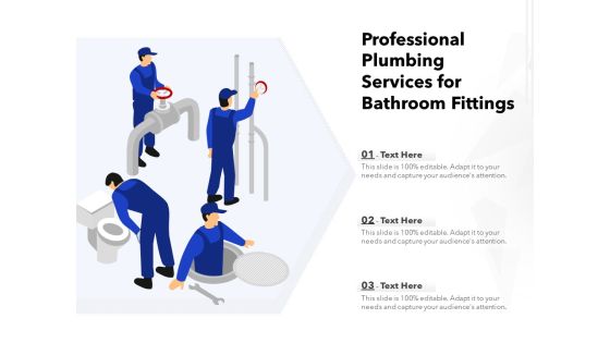 Professional Plumbing Services For Bathroom Fittings Ppt PowerPoint Presentation Outline Slides PDF Professional Plumbing Services For Bathroom Fittings Ppt PowerPoint Presentation Outline Slides PDF