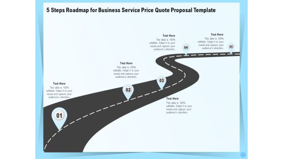 Professional Quotation Estimation Solutions 5 Steps Roadmap For Business Service Price Quote Proposal Template PDF Professional Quotation Estimation Solutions 5 Steps Roadmap For Business Service Price Quote Proposal Template PDF