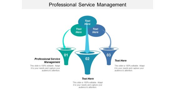 Professional Service Management Ppt PowerPoint Presentation Ideas Picture Cpb Professional Service Management Ppt PowerPoint Presentation Ideas Picture Cpb