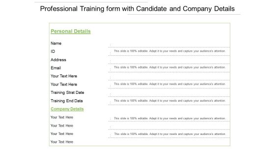 Professional Training Form With Candidate And Company Details Ppt PowerPoint Presentation Outline Design Templates PDF