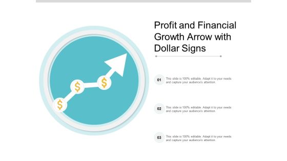 Profit And Financial Growth Arrow With Dollar Signs Ppt PowerPoint Presentation Icon Topics Profit And Financial Growth Arrow With Dollar Signs Ppt PowerPoint Presentation Icon Topics