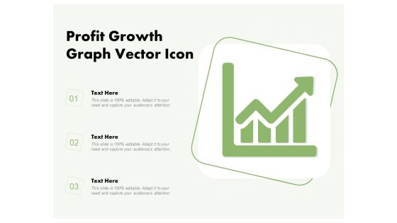 Profit Growth Graph Vector Icon Ppt PowerPoint Presentation Gallery Icon