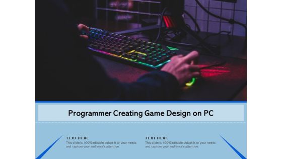 Programmer Creating Game Design On PC Ppt PowerPoint Presentation Gallery Shapes PDF Programmer Creating Game Design On PC Ppt PowerPoint Presentation Gallery Shapes PDF